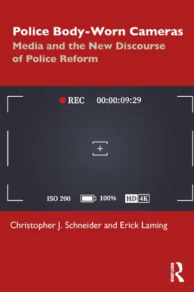Schneider / Laming |  Police Body-Worn Cameras | Buch |  Sack Fachmedien