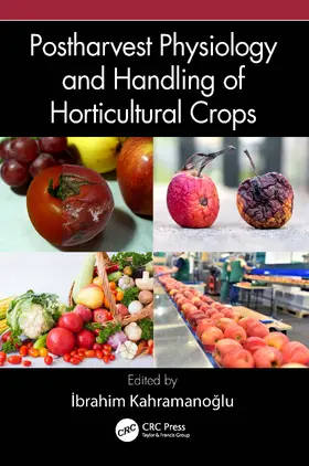 Kahramanoglu |  Postharvest Physiology and Handling of Horticultural Crops | Buch |  Sack Fachmedien