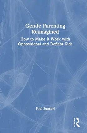 Sunseri |  Gentle Parenting Reimagined | Buch |  Sack Fachmedien