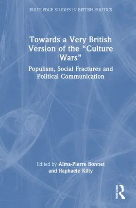 Bonnet / Kilty |  Towards a Very British Version of the "Culture Wars" | Buch |  Sack Fachmedien