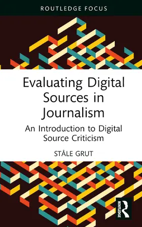 Grut |  Evaluating Digital Sources in Journalism | Buch |  Sack Fachmedien
