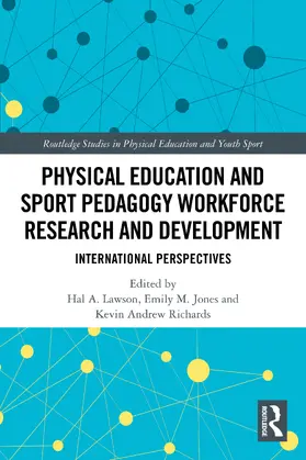 Lawson / Jones / Richards |  Physical Education and Sport Pedagogy Workforce Research and Development | Buch |  Sack Fachmedien