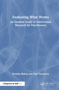 Bishop / Thompson |  Evaluating What Works | Buch |  Sack Fachmedien