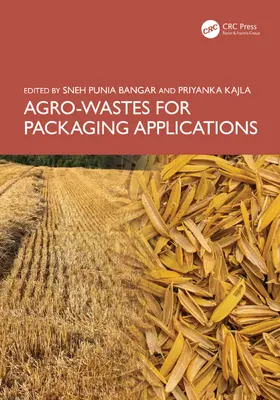 Bangar / Kajla |  Agro-Wastes for Packaging Applications | Buch |  Sack Fachmedien