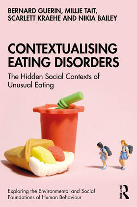 Guerin / Tait / Bailey |  Contextualising Eating Disorders | Buch |  Sack Fachmedien