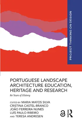 Castel-Branco / Silva / Nunes |  Portuguese Landscape Architecture Education, Heritage and Research | Buch |  Sack Fachmedien
