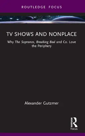 Gutzmer | TV Shows and Nonplace | Buch | 978-1-032-59348-7 | sack.de