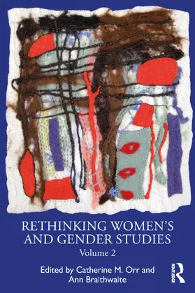 Orr / Braithwaite |  Rethinking Women's and Gender Studies Volume 2 | Buch |  Sack Fachmedien