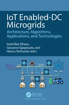 Ben Dhaou / Spagnuolo / Tenhunen |  IoT Enabled-DC Microgrids | Buch |  Sack Fachmedien