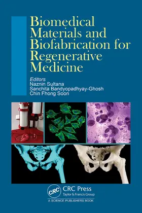 Sultana / Bandyopadhyay-Ghosh / Soon |  Biomedical Materials and Biofabrication for Regenerative Medicine | Buch |  Sack Fachmedien