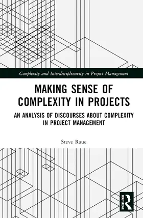 Raue | Making Sense of Complexity in Projects | Buch | 978-1-032-59431-6 | www.sack.de