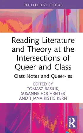 Alexopoulos / Basiuk / Hochreiter |  Reading Literature and Theory at the Intersections of Queer and Class | Buch |  Sack Fachmedien