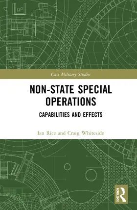 Rice / Whiteside |  Non-state Special Operations | Buch |  Sack Fachmedien