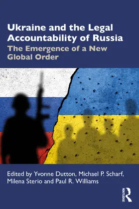 Scharf / Dutton / Sterio |  Ukraine and the Legal Accountability of Russia | Buch |  Sack Fachmedien