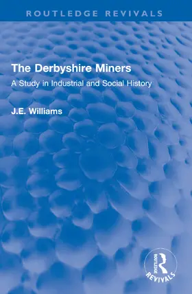 Williams | The Derbyshire Miners | Buch | 978-1-032-59778-2 | www.sack.de