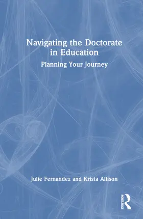 Fernandez / Allison |  Navigating the Doctorate in Education | Buch |  Sack Fachmedien