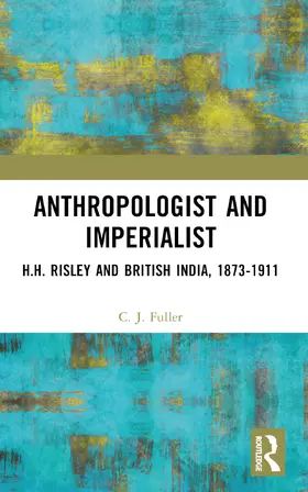 Fuller |  Anthropologist and Imperialist | Buch |  Sack Fachmedien