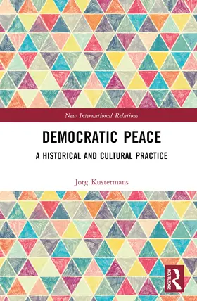 Kustermans |  Democratic Peace | Buch |  Sack Fachmedien