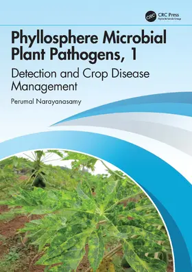 Narayanasamy | Phyllosphere Microbial Plant Pathogens: Detection and Crop Disease Management | Buch | 978-1-032-59918-2 | www.sack.de