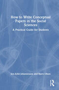 Olsen / Johannessen |  How to Write Conceptual Papers in the Social Sciences | Buch |  Sack Fachmedien