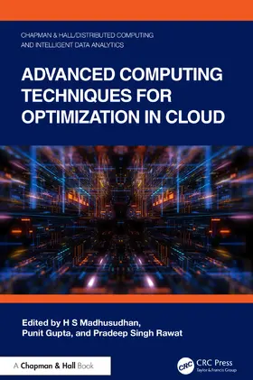 Madhusudhan / Gupta / Rawat |  Advanced Computing Techniques for Optimization in Cloud | Buch |  Sack Fachmedien