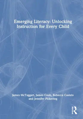 McTaggart / Cook / Castelo |  Emerging Literacy | Buch |  Sack Fachmedien