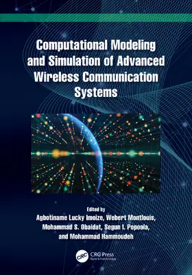 Imoize / Montlouis / Obaidat |  Computational Modeling and Simulation of Advanced Wireless Communication Systems | Buch |  Sack Fachmedien