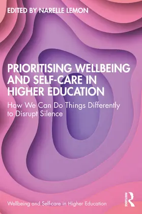 Lemon | Prioritising Wellbeing and Self-Care in Higher Education | Buch | 978-1-032-60088-8 | sack.de