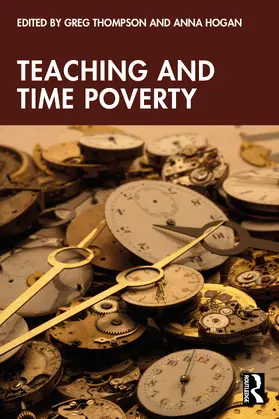 Hogan / Thompson |  Teaching and Time Poverty | Buch |  Sack Fachmedien