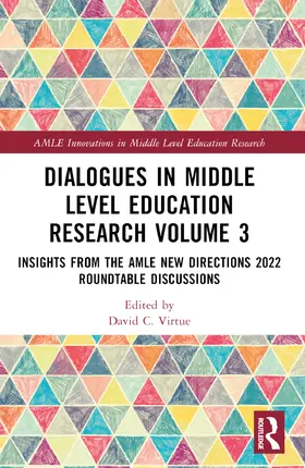 Virtue |  Dialogues in Middle Level Education Research Volume 3 | Buch |  Sack Fachmedien