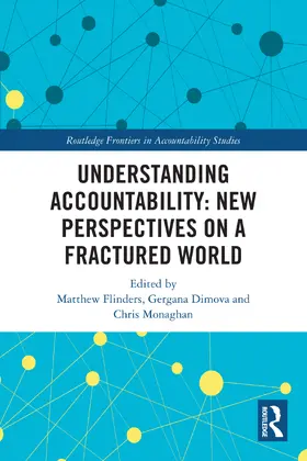 Flinders / Dimova / Monaghan |  Understanding Accountability: New Perspectives on a Fractured World | Buch |  Sack Fachmedien
