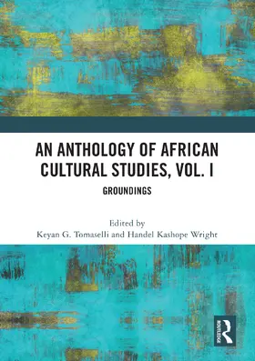 Tomaselli / Wright |  An Anthology of African Cultural Studies, Volume I | Buch |  Sack Fachmedien
