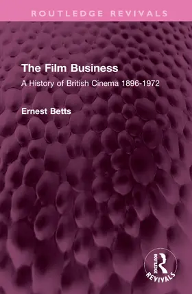 Betts |  The Film Business | Buch |  Sack Fachmedien