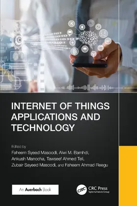 Masoodi / Bamhdi / Manocha |  Internet of Things Applications and Technology | Buch |  Sack Fachmedien