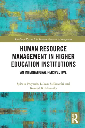 Kulikowski / Przytula / Sulkowski |  Human Resource Management in Higher Education Institutions | Buch |  Sack Fachmedien