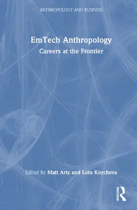 Artz / Koycheva |  EmTech Anthropology | Buch |  Sack Fachmedien
