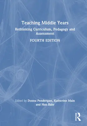 Pendergast / Main / Bahr |  Teaching Middle Years | Buch |  Sack Fachmedien