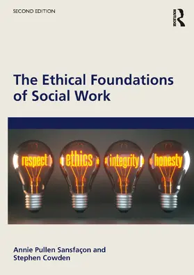 Sansfaçon / Cowden |  The Ethical Foundations of Social Work | Buch |  Sack Fachmedien