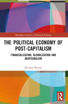 Westra |  The Political Economy of Post-Capitalism | Buch |  Sack Fachmedien