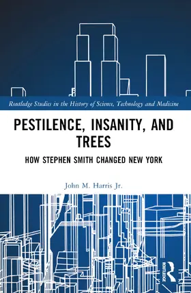 Harris / Harris Jr. |  Pestilence, Insanity, and Trees | Buch |  Sack Fachmedien