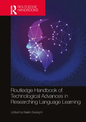 Sadeghi |  Routledge Handbook of Technological Advances in Researching Language Learning | Buch |  Sack Fachmedien