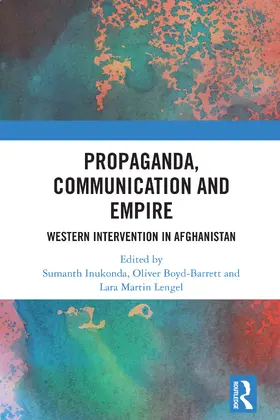Inukonda / Boyd-Barrett / Lengel | Propaganda, Communication and Empire | Buch | 978-1-032-60457-2 | www.sack.de