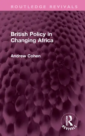 Cohen |  British Policy in Changing Africa | Buch |  Sack Fachmedien