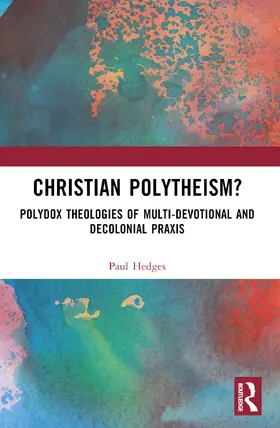Hedges |  Christian Polytheism? | Buch |  Sack Fachmedien