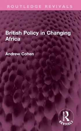 Cohen |  British Policy in Changing Africa | Buch |  Sack Fachmedien