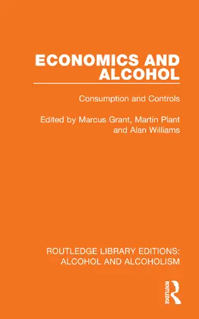 Grant / Plant / Williams |  Economics and Alcohol | Buch |  Sack Fachmedien