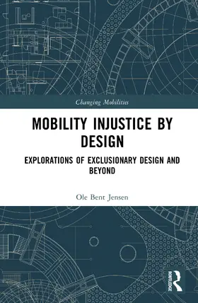 Jensen |  Mobility Injustice by Design | Buch |  Sack Fachmedien