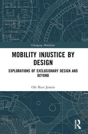 Jensen | Mobility Injustice by Design | Buch | 978-1-032-60580-7 | www.sack.de