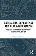 Elsenhans |  Capitalism, Dependency and Ultra-Imperialism | Buch |  Sack Fachmedien