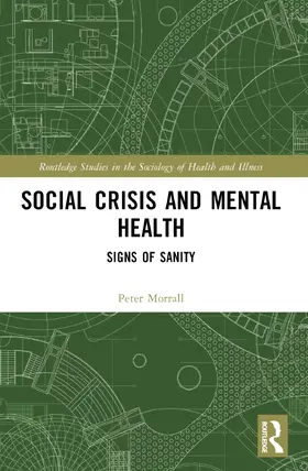 Morrall | Social Crisis and Mental Health | Buch | 978-1-032-60652-1 | www.sack.de